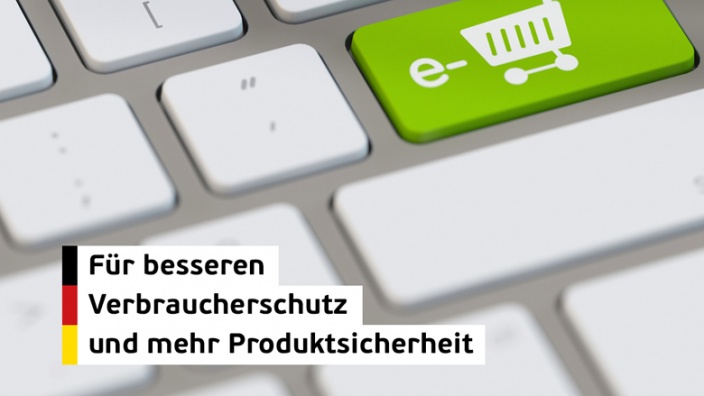 Für besseren Verbraucherschutz und mehr Produktsicherheit