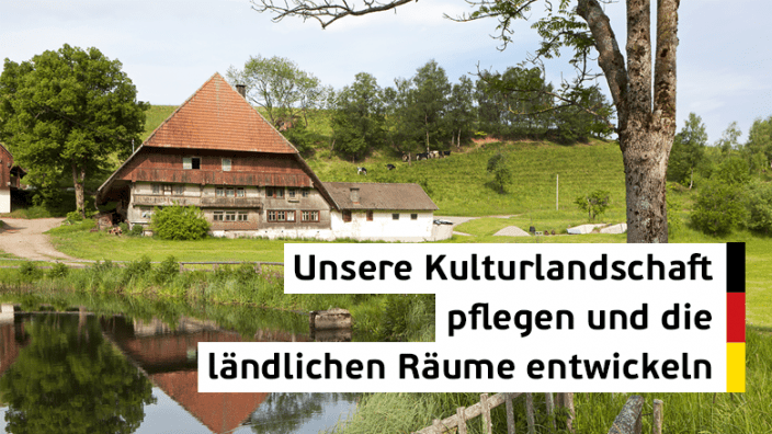 Erhalt der ländlichen Räume und deren Kultur- und Umweltlandschaften